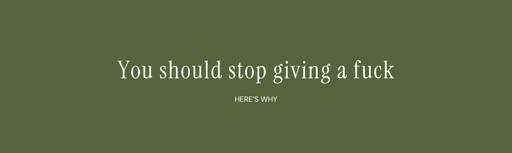 You should stop giving a fuck You should stop giving a fuck