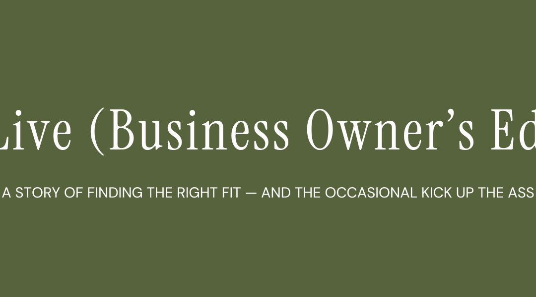 Long Live (Business owner’s edition)