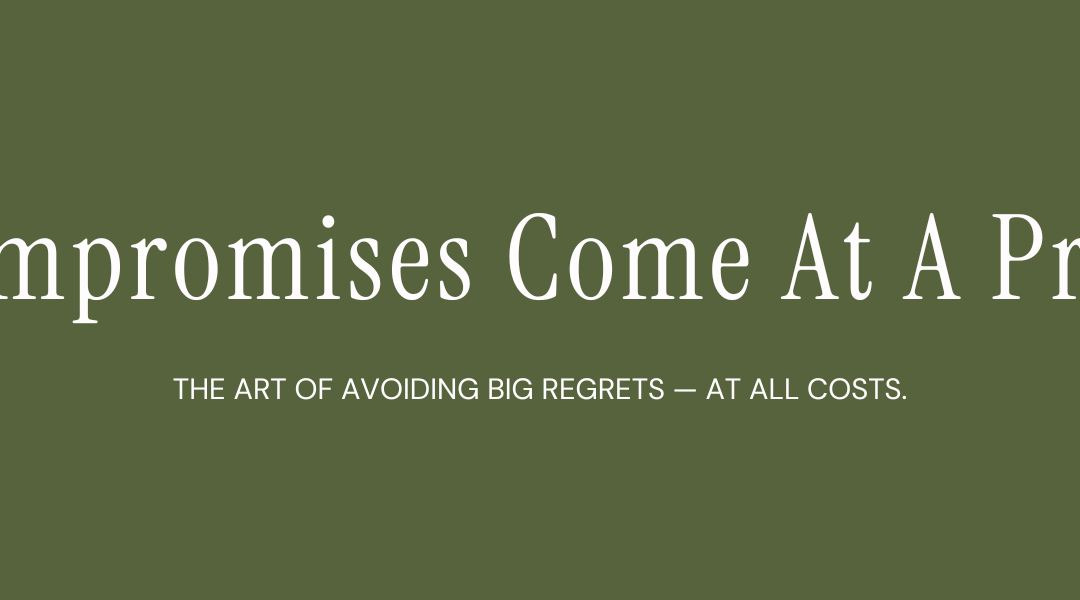 Compromises come at a price