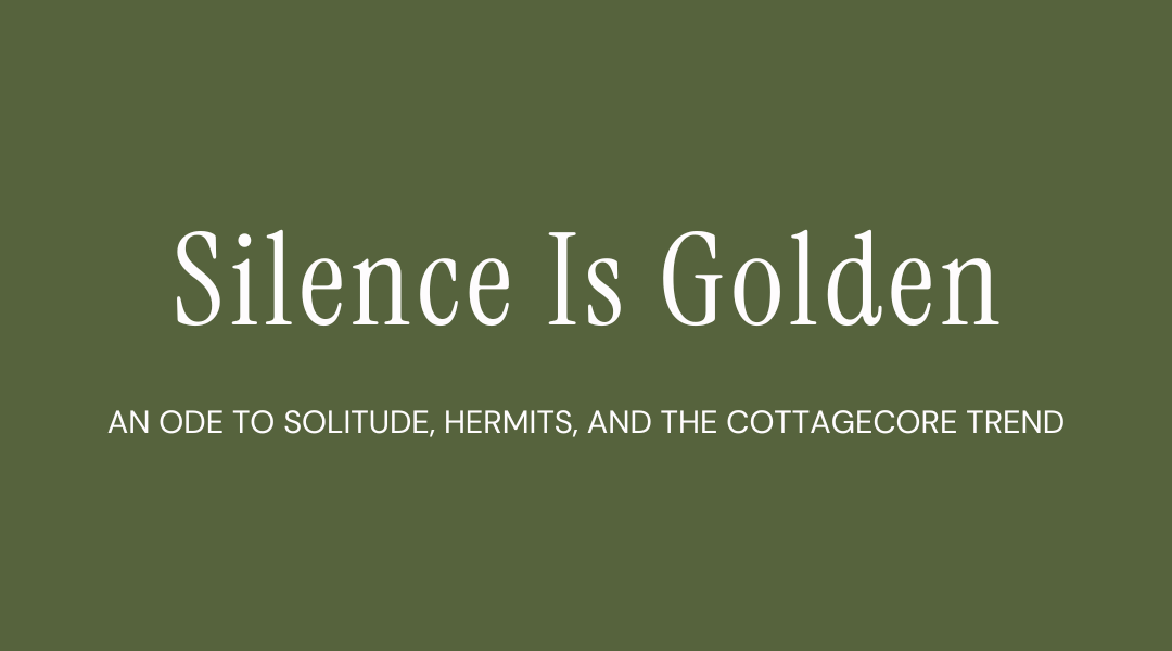 Silence Is Golden