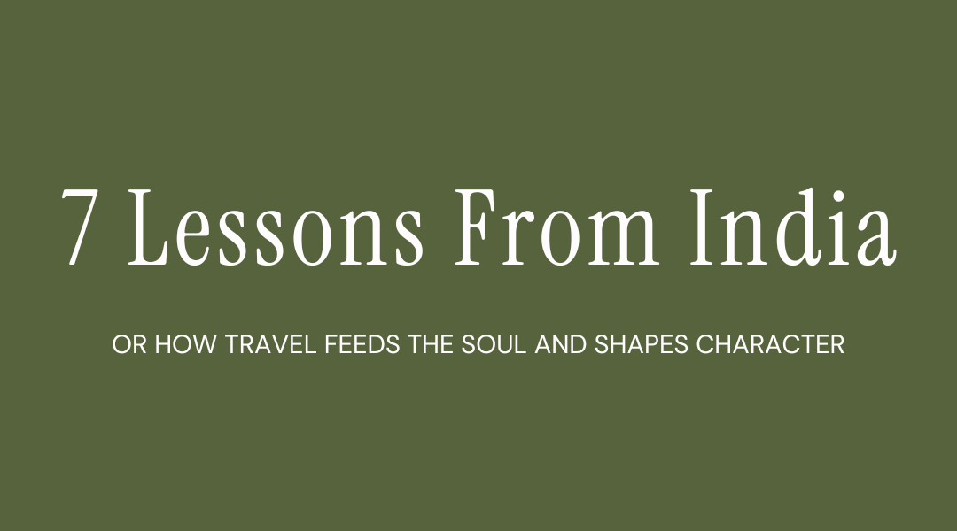 7 Lessons From India