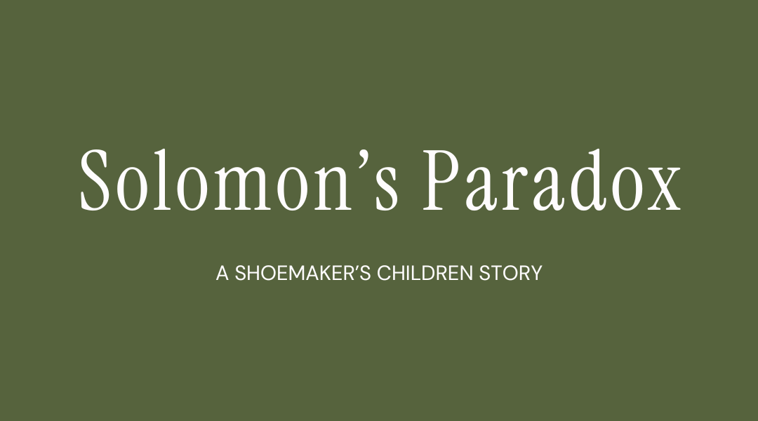 Solomon’s Paradox
